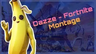 Dazze - Fortnite Montage 2