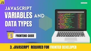 JavaScript Variable And Data Types | Become Frontend Developer | Website Designing in Hindi #2024