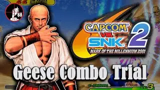 Geese Trials for Capcom vs. SNK 2 【カプエス2】(Hints in description)