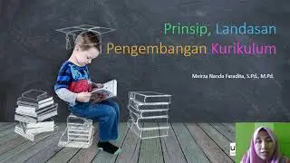 Landasan dan Prinsip Pengembangan Kurikulum
