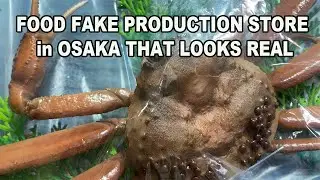 Amazing Asia -  FOOD FAKE PRODUCTION IN OSAKA LOOKS SO REAL