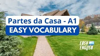 Partes da Casa - Easy Vocabulary - A1