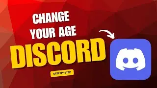 How to Change Your Age on Discord in 2025