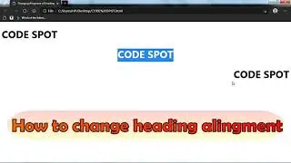How to change alignment of heading | HTML | CODE SPOT
