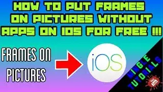 How To Put Frames On Pictures WITHOUT APPS On iOS FOR FREE !!!