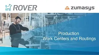 Rover ERP Tutorial: Production Work Centers & Routings