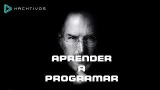 Steve Jobs - Hay que Aprender a Programar