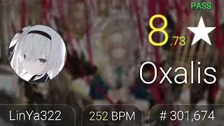 osu!⭐8.73 Oxalis #LinYa322 PASS