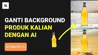 #Automatic1111 Ubah Background Foto Produk Kalian di Stable Diffusion! (Generative AI Indonesia)
