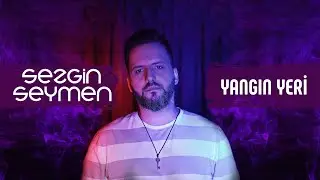 Sezgin Seymen - Yangın Yeri (Official Video)