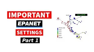Important EPANET Settings - Part 1