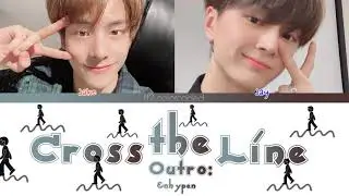 ENHYPEN(엔하이픈) - OUTRO:CROSS THE LINE (ColorCodedLyrics|ПЕРЕВОД НА РУССКИЙ|КИРИЛЛИЗАЦИЯ)FF2COLORCODED