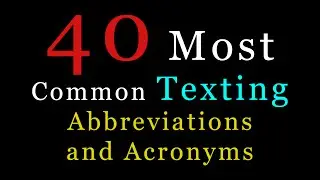 The 40 Most Common Texting Abbreviations and Acronyms