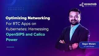 Optimizing networking for RTC apps with OpenSIPS & Calico | Ecosmob