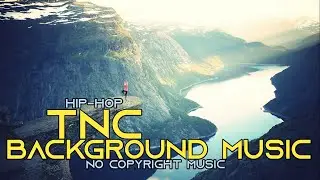 Royalty Free Music Hip Hop Upbeat No Copyright | TNC NoCopyrightSounds