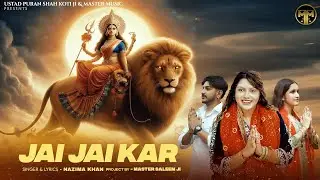 JAI JAI KAR 🕉️ NAZIMA KHAN 🕉️ RAVI JANOTRA 🕉️DEVOTIONAL SONG 2024 🕉️ MASTER MUSIC