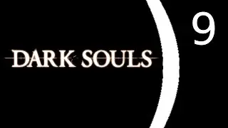 Red rambles through Dark Souls | Episode 9 -- Quelaag