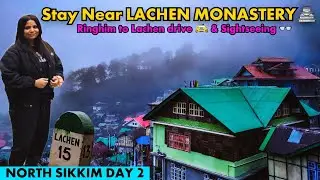 LACHEN NORTH SIKKIM | LACHEN SIGHTSEEING & LACHEN MONASTERY | LACHEN SIGHTSEEING