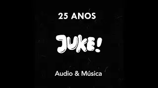 Juke 25 Anos!
