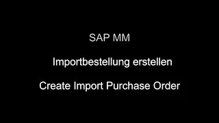 SAP MM - Create Import Purchase Order