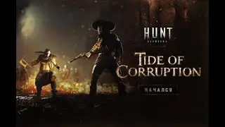 Hunt Showdown / Tide of Corruption