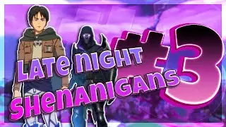 DUBSKII !! | late night shenanigans #3