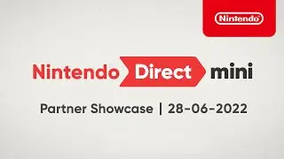 Nintendo Direct Mini: Partner Showcase – 28-06-2022