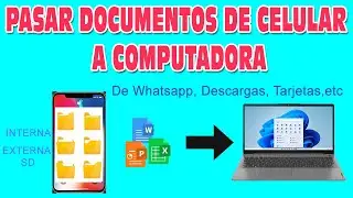 Como pasar documentos pdf word excel de Celular a Computadora Explorar carpetas Celular