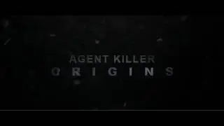 Agent Killer: Origins (Teaser Trailer)