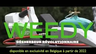 Le "Weedy" - Désherbage thermique révolutionnaire