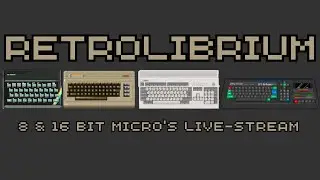 Welcome To RetroLibrium - A New 8&16 Bit Micro’s Stream With A Difference.