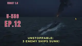 Uboat U-559 Ep.12: No Opposition - Three More Merchants Sunk!