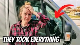 We were BROKEN INTO! | our WORST NIGHTMARE | Van Life Reality | Spain