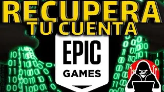 Como RECUPERAR mi CUENTA HACKEADA de EPIC GAMES