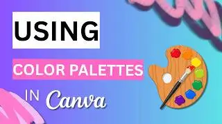 How to Use Canva’s Pre‑Made Color Palettes