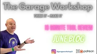The Garage Workshop - June Blog