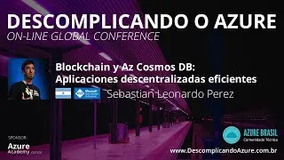 Blockchain y Az Cosmos DB:  Aplicaciones descentralizadas eficientes
