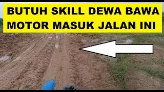 BUTUH SKILL DEWA BAWA MOTOR DI JALAN INI : )