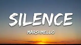 Marshmello - Silence (Lyrics) ft. Khalid