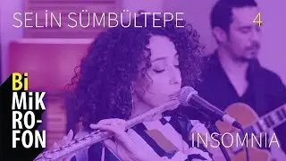 Selin Sümbültepe - Insomnia @ bi'Mikrofon