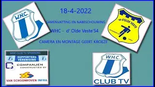 WHC - D'OLDE VESTE SAMENVATTING EN NABESCHOUWING