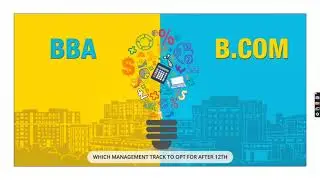 Confused between BBA or BCom? Look at the detailed information!