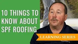 10 Things to Know About SPF Roofing (Durability, Sustainability, and Care)