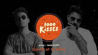 Anup - 1000 Kisses ( Sounds of Sa Remix )