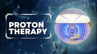 Proton therapy | Radiotherapy Edutech | Radiotherapy Treatment Modalities