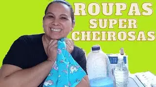 COMO DEIXAR ROUPAS CHEIROSAS ATÉ NOS DIAS DE CHUVAS