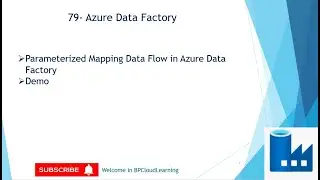79- Parameterized Mapping Data Flow in Azure Data Factory in Hindi