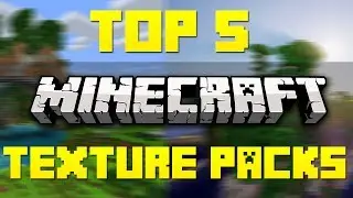 Top 5 Minecraft Resource/Texture Packs [Minecraft 1.7.9]  