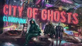 City of Ghosts Main Theme - Cloudpunk: City of Ghosts OST