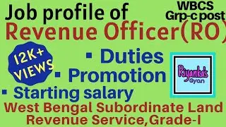 Job profile of Revenue Officer(RO)| Duties, promotion and salary analysis | WBCS Grp C post